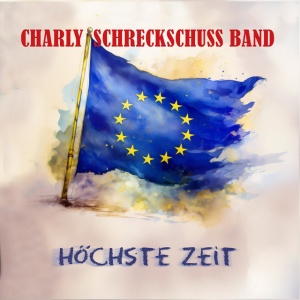 Charly Schreckschuss Band - HOCHSTE ZEIT (1 x CD)