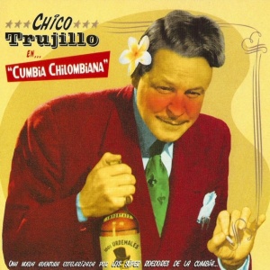 Chico Trujillo - CUMBIA CHILOMBIANA (1 x LP)