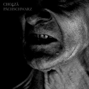 Chotza - PACHSCHWARZ (1 x LP)