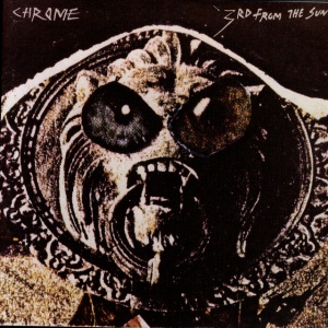 Chrome - 3RD FROM THE SUN (1 x LP)