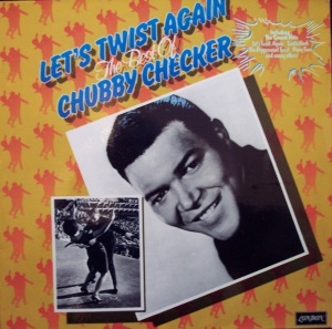 Chubby Checker – Let's Twist Again The Best Of Chubby Checker