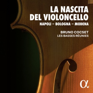 COCSET, BRUNO - LA NASCITA DEL VIOLONCELLO: NAPOLI - BOLOGNA - MODENA