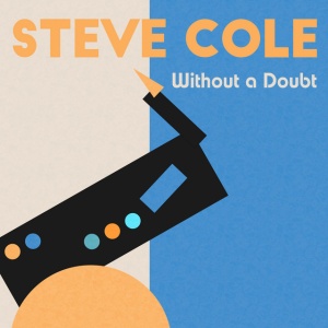 COLE, STEVE - WITHOUT A DOUBT