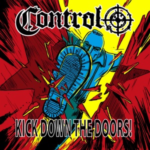 Control (uk) - KICK DOWN THE DOORS! (1 x CD)