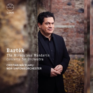 Cristian Macelaru - BARTOK: THE MIRACULOUS MANDARIN & CONCERTO FOR ORCHESTRA (1 x CD)