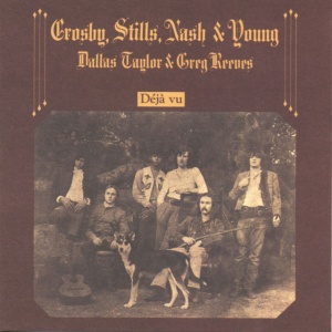 CROSBY, STILLS, NASH &... - DEJA VU