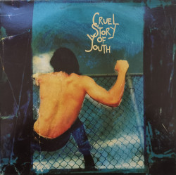 Cruel Story Of Youth – албум Cruel Story Of Youth