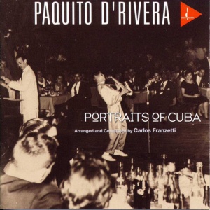D RIVERA, PAQUITO - PORTRAITS OF CUBA