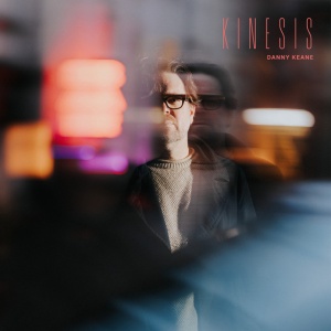 Danny Keane - KINESIS (1 x CD)