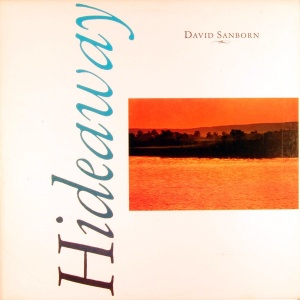 David Sanborn – албум Hideaway