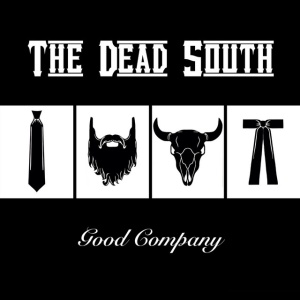 DEAD SOUTH - GOOD COMPANY