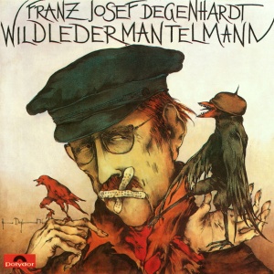 DEGENHARDT, FRANZ JOSEF - WILDLEDERMANTELMANN