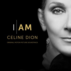 DION, CELINE - I AM: CELINE DION (Original Motion Picture Soundtrack) (2 x LP)