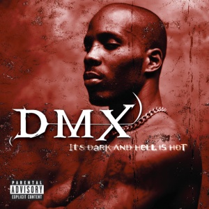 DMX - IT'S DARK & HELL IS HOT