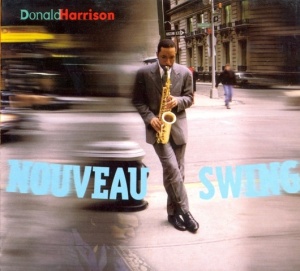 Donald Harrison – албум Nouveau Swing (CD)