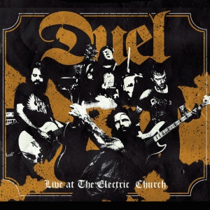 DUEL - LIVE AT THE ELECTRIC CHURCH