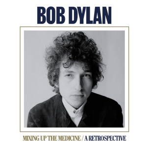DYLAN, BOB - Mixing Up The Medicine / A Retrospective