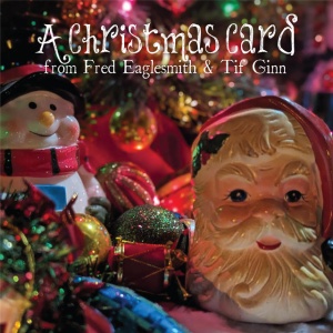 EAGLESMITH, FRED & TIF GI - A CHRISTMAS CARD (1 x CD)