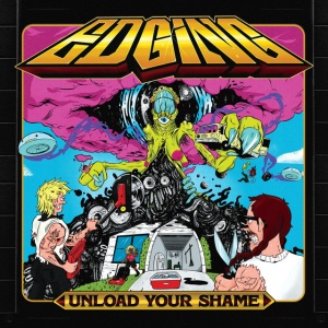 Edging - UNLOAD YOUR SHAME (1 x LP)