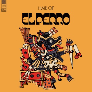EL PERRO - HAIR OF EL PERRO