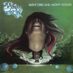 ELOY - SILENT CRIES AND MIGHTY ECHOES