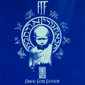 FFF - FREE FOR FEVER (2 x LP)
