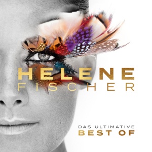 FISCHER, HELENE - BEST OF (DAS ULTIMATIVE)