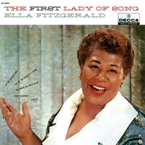FITZGERALD, ELLA - FIRST LADY OF SONG