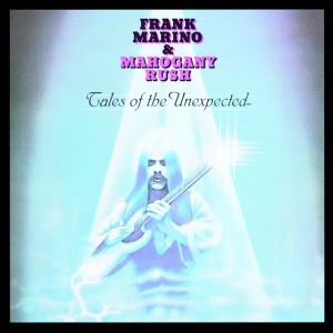 FRANK MARINO & MAH... - TALES OF THE UNEXPECTED