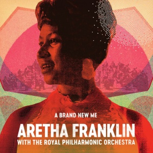 FRANKLIN, ARETHA - A BRAND NEW ME