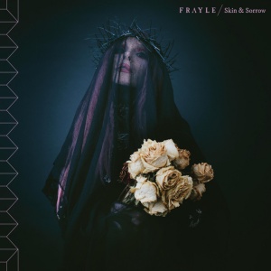 Frayle - SKIN & SORROW (1 x LP)