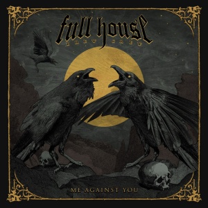 FULL HOUSE BREW CREW - ME AGAINST YOU