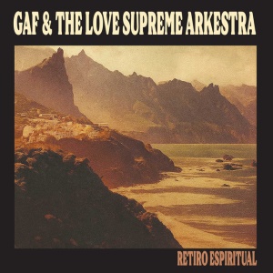 Gaf & The Love Supreme Arkestra - RETIRO ESPIRITUAL (1 x LP)