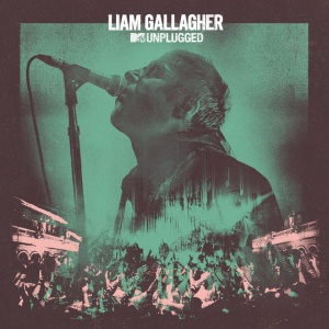 GALLAGHER, LIAM - MTV UNPLUGGED
