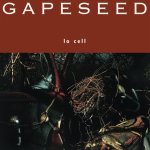 Gapeseed - LO CELL (1 x LP)