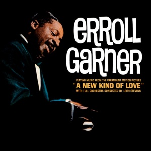 GARNER, ERROLL - NEW KIND OF LOVE