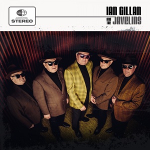 GILLAN, IAN - IAN GILLAN & THE JAVELINS
