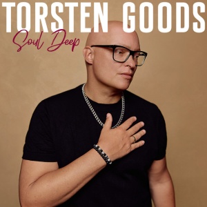 GOODS, TORSTEN - SOUL DEEP