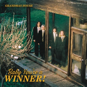Grandmas House - BABY YOU'RE A WINNER (1 x CD)