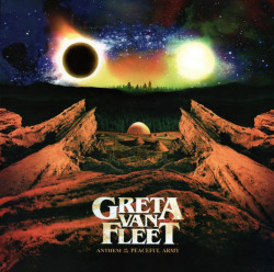Greta Van Fleet – албум Anthem Of The Peaceful Army