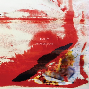 HALEY - PLEASURELAND