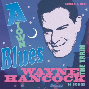 HANCOCK, WAYNE - A-TOWN BLUES