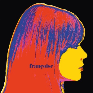 HARDY, FRANCOISE - Françoise Hardy Blues : Intégrale Vogue 1962-1967