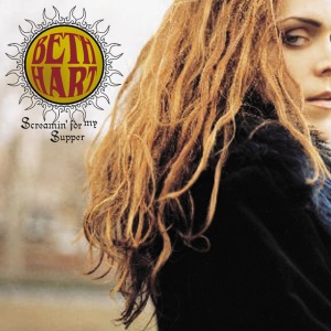 HART, BETH - SCREAMIN' FOR MY SUPPER