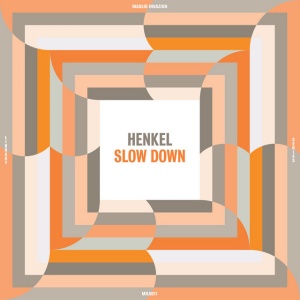 HENKEL - SLOW DOWN