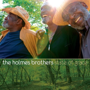 HOLMES BROTHERS - STATE OF GRACE