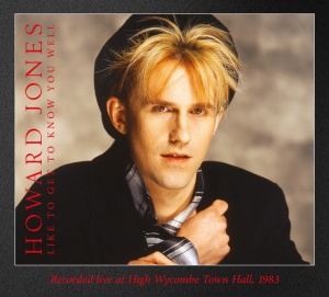 Howard Jones - LIKE TO GET TO KNOW YOU WELL, LIVE AT HIGH WYCOMBE TOWN HALL, 1983 (2 x CD)