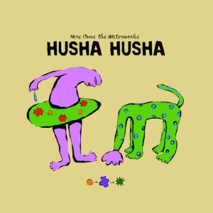 Husha Husha - HERE COME THE WATERWORKS (1 x CD)