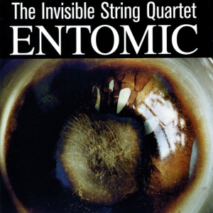 Invisible String Quartet - ENTOMIC (1 x CD)