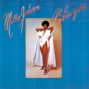 JACKSON, MILLIE - GET IT OUT 'CHA SYSTEM